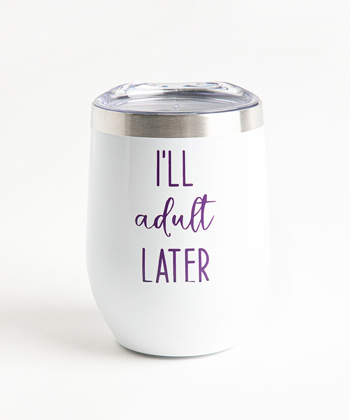 Cute Quote Insulated Wine Tumbler Image 1